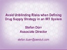 Avoid Unblinding Risks when Defining Drug Supply Strategy in an IRT System